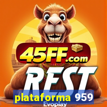 plataforma 959